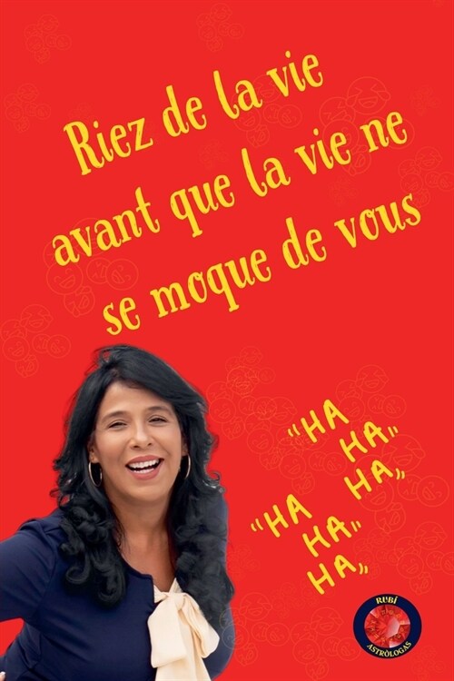 Riez de la vie, avant que la vie ne se moque de vous (Paperback)