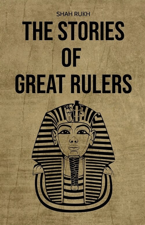 The Stories of Great Rulers (Paperback)