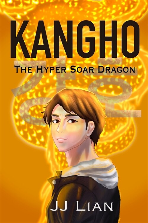 Kangho: The Hyper Soar Dragon (Paperback)