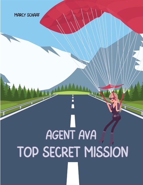 Agent Ava: Top Secret Mission (Paperback)