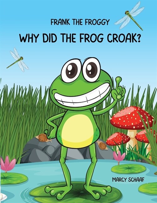 Frank the Frog: Why Did the Frig Croak? (Paperback)