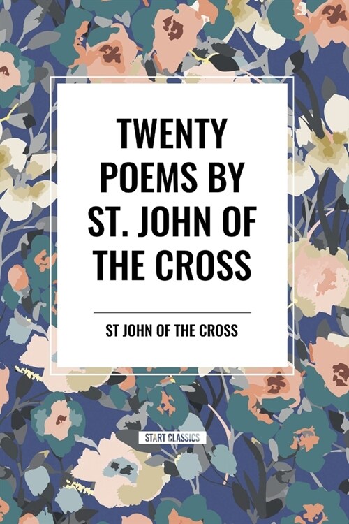 Twenty Poems by St. John of the Cross (Paperback)