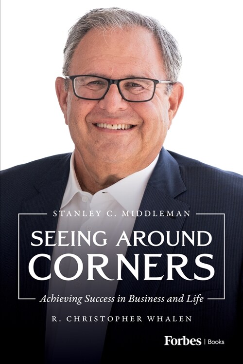 Seeing Around Corners: Achieving Success in Business and Life (Hardcover)