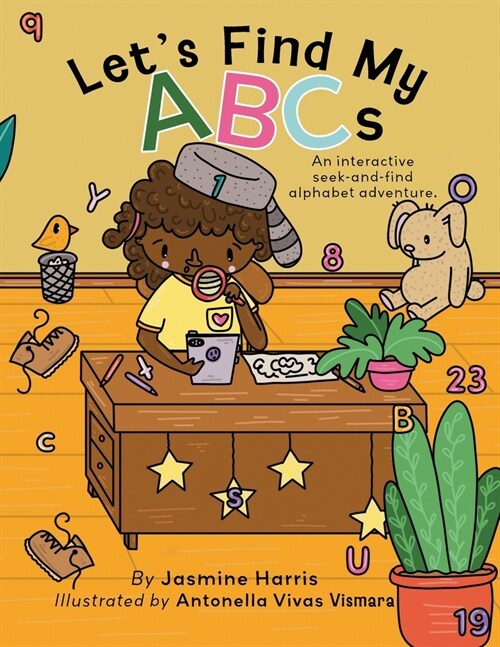 Lets Find My ABCs: An interactive seek-and-find alphabet adventure. (Paperback)