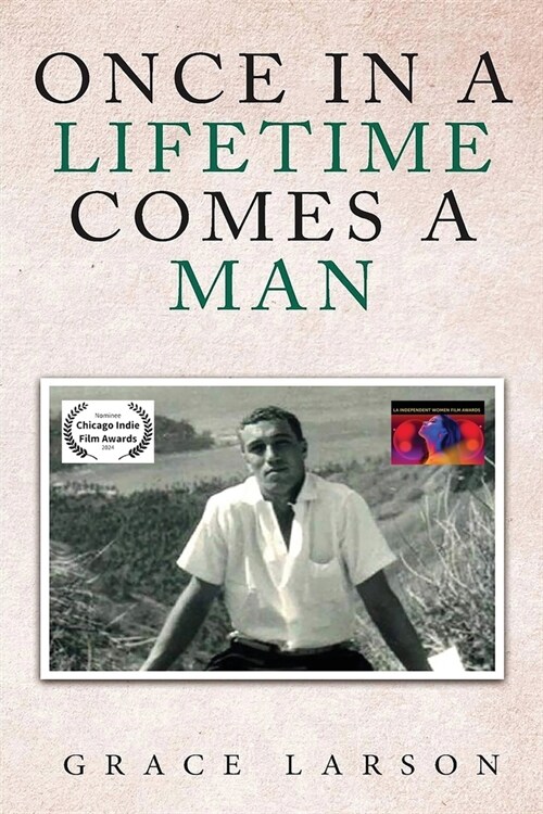 Once in a Lifetime Comes a Man (Paperback)