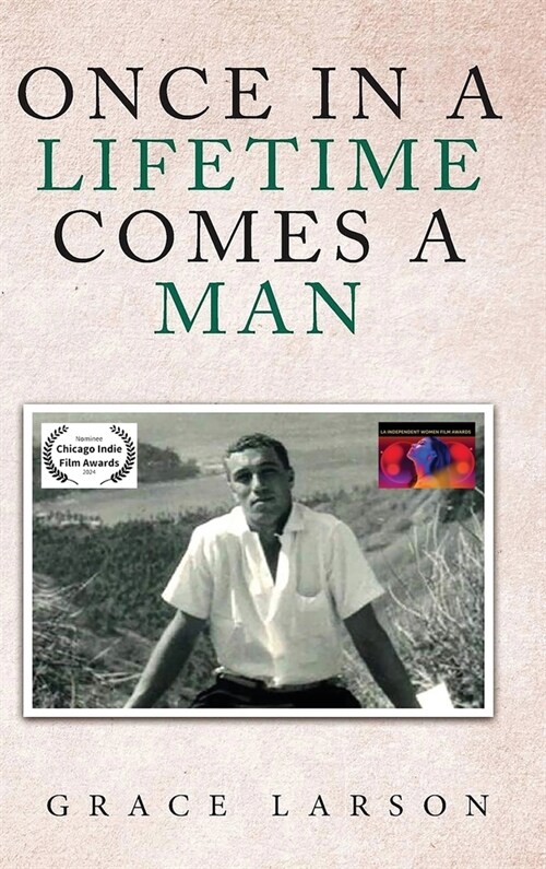 Once in a Lifetime Comes a Man (Hardcover)