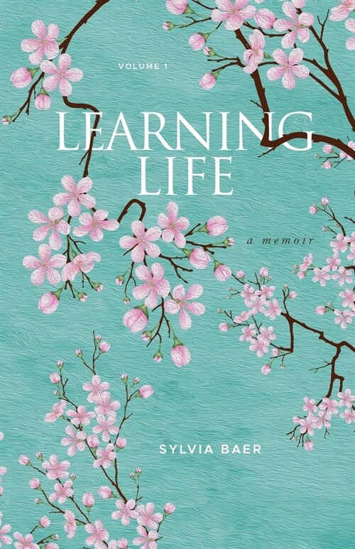 Learning Life: A Memoir (Paperback)