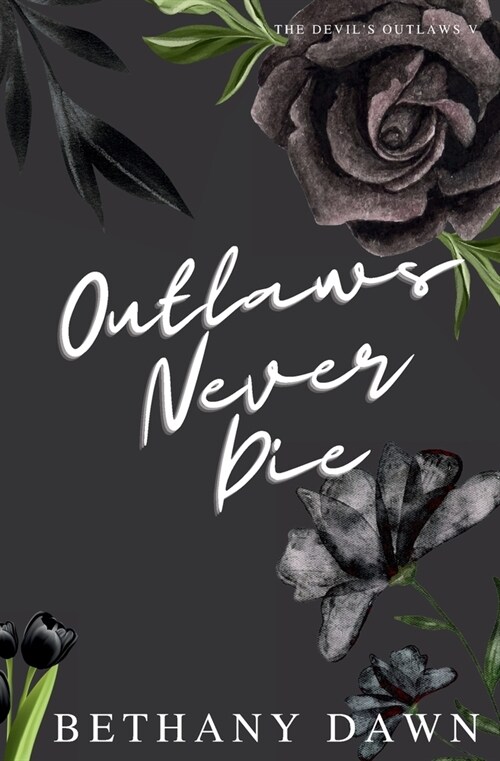 Outlaws Never Die (Paperback, 2)