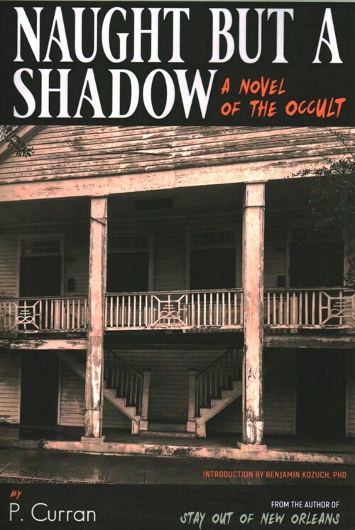 Naught But a Shadow: A Novel of the Occult (Paperback)