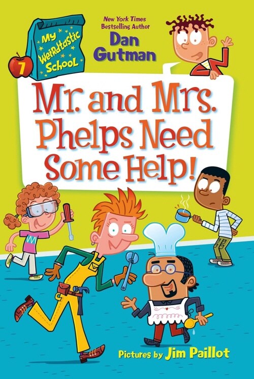 My Weirdtastic School #7: Mr. and Mrs. Phelps Need Some Help! (Paperback)