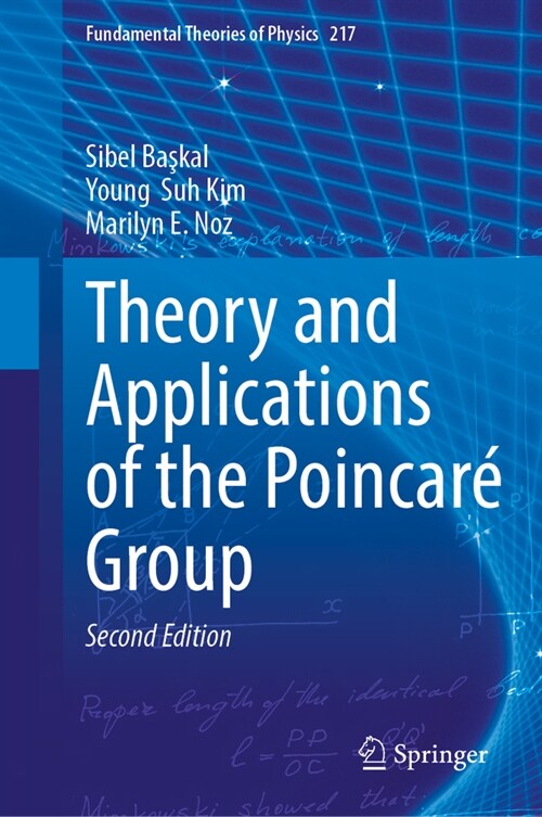 Theory and Applications of the Poincar?Group (Hardcover, 2, Second 2024)