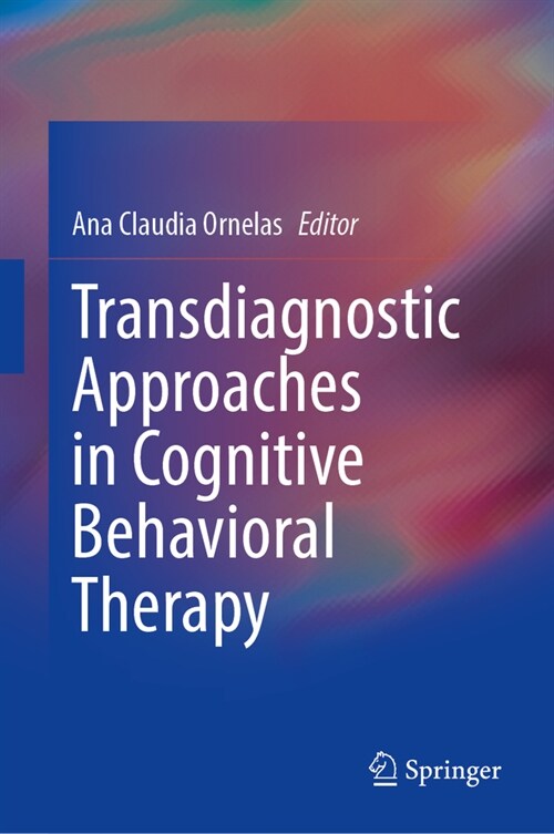 Transdiagnostic Approaches in Cognitive Behavioral Therapy (Hardcover, 2024)