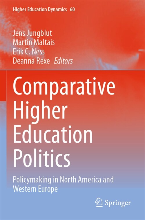 Comparative Higher Education Politics: Policymaking in North America and Western Europe (Paperback, 2023)