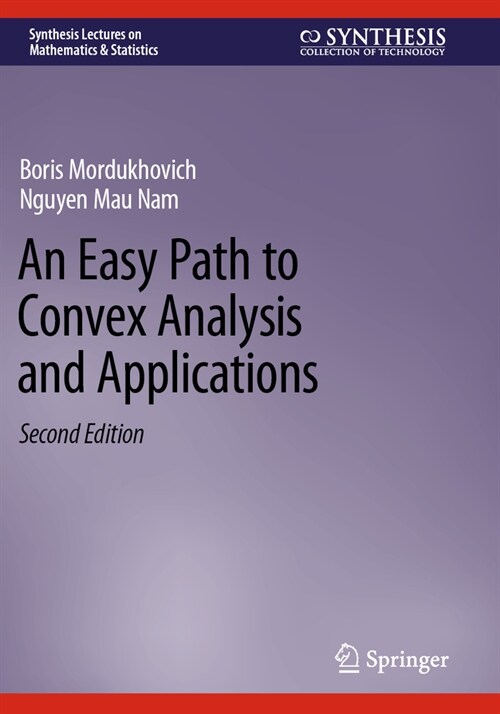 An Easy Path to Convex Analysis and Applications (Paperback, 2, 2023)