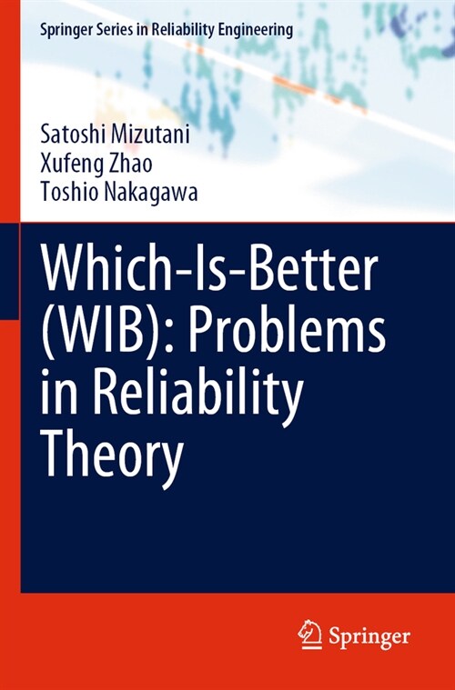 Which-Is-Better (Wib): Problems in Reliability Theory (Paperback, 2023)