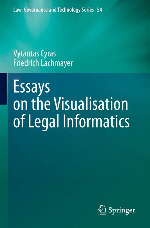 Essays on the Visualisation of Legal Informatics (Paperback, 2023)