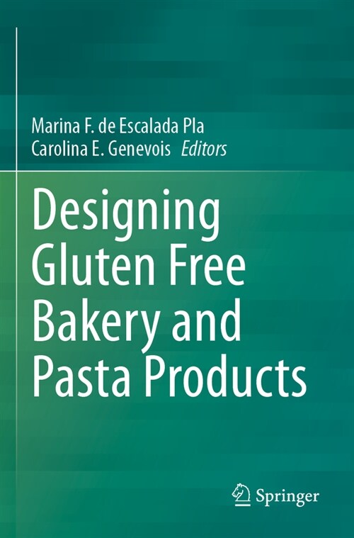 Designing Gluten Free Bakery and Pasta Products (Paperback, 2023)