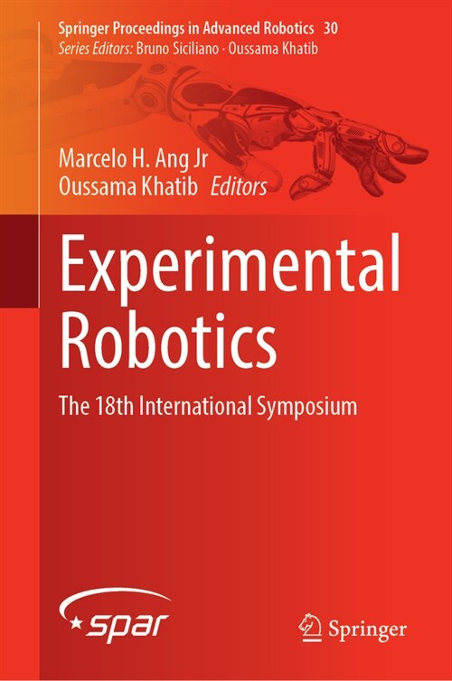 Experimental Robotics: The 18th International Symposium (Hardcover, 2024)