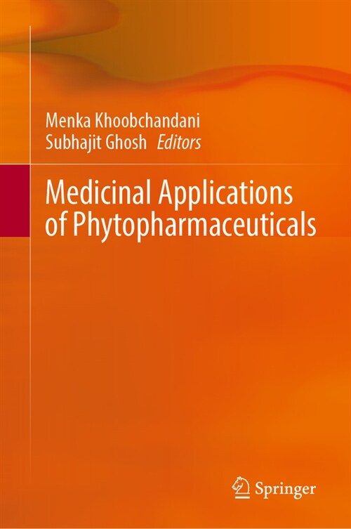 Medicinal Applications of Phytopharmaceuticals (Hardcover, 2024)