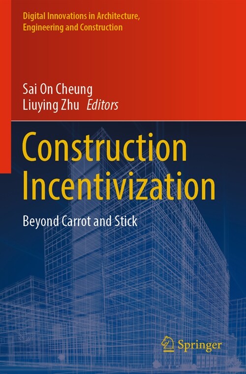 Construction Incentivization: Beyond Carrot and Stick (Paperback, 2023)