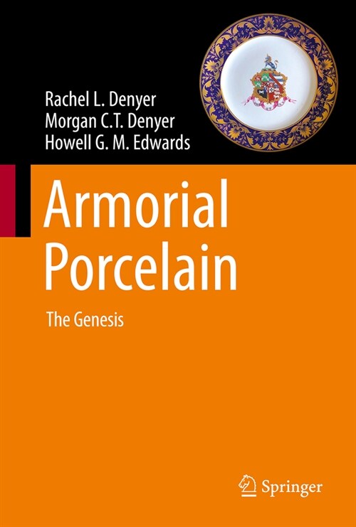 Armorial Porcelain: The Genesis (Hardcover, 2024)