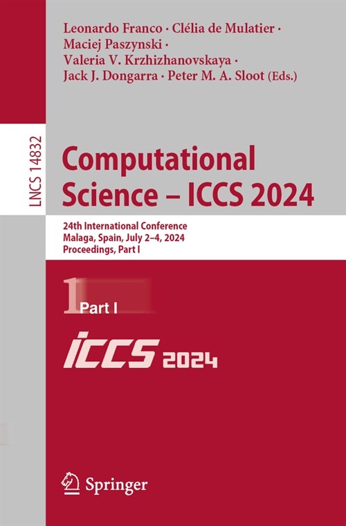 Computational Science - Iccs 2024: 24th International Conference, Malaga, Spain, July 2-4, 2024, Proceedings, Part I (Paperback, 2024)