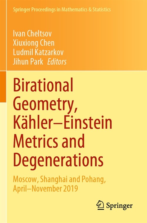 Birational Geometry, K?ler-Einstein Metrics and Degenerations: Moscow, Shanghai and Pohang, April-November 2019 (Paperback, 2023)