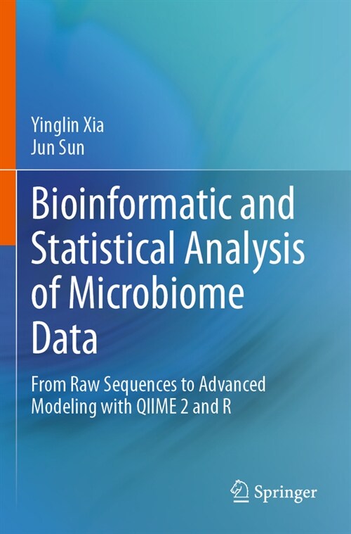 Bioinformatic and Statistical Analysis of Microbiome Data: From Raw Sequences to Advanced Modeling with Qiime 2 and R (Paperback, 2023)