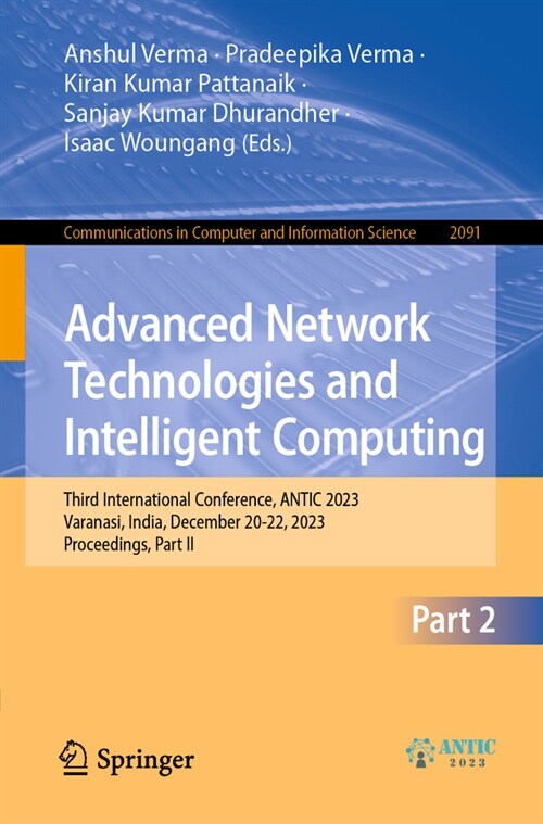 Advanced Network Technologies and Intelligent Computing: Third International Conference, Antic 2023, Varanasi, India, December 20-22, 2023, Proceeding (Paperback, 2024)