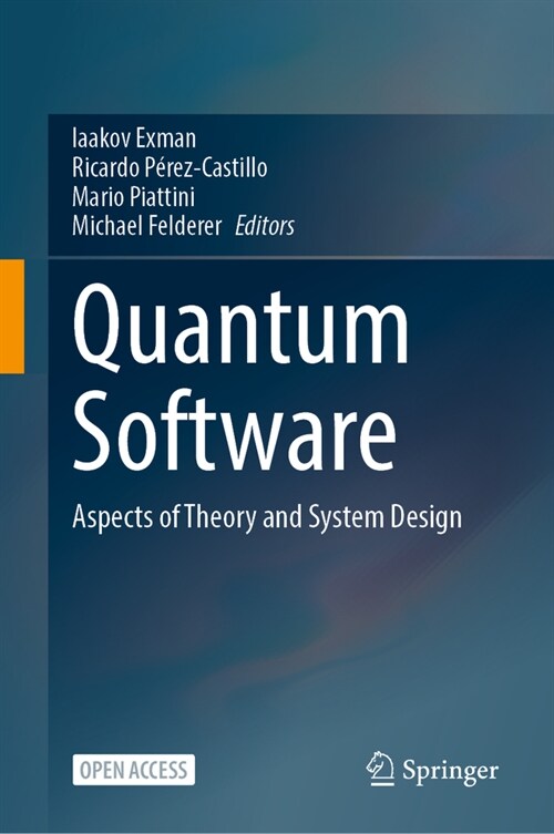 Quantum Software: Aspects of Theory and System Design (Hardcover, 2024)