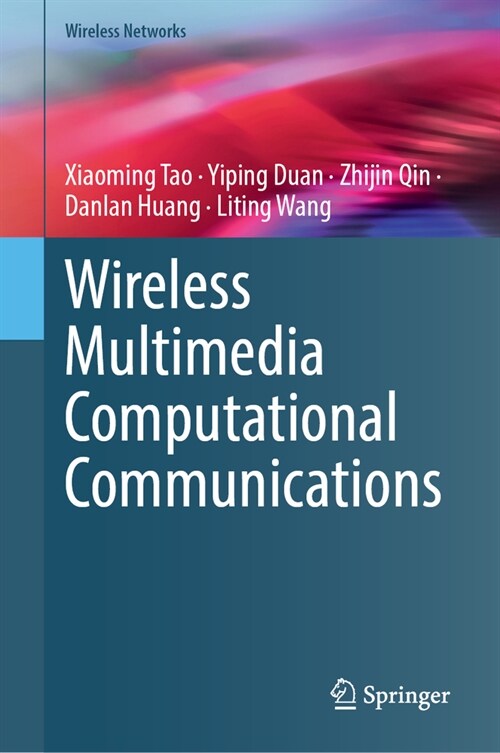 Wireless Multimedia Computational Communications (Hardcover, 2024)