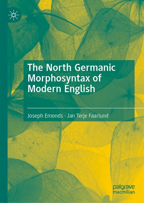 The North Germanic Morphosyntax of Modern English (Hardcover, 2024)