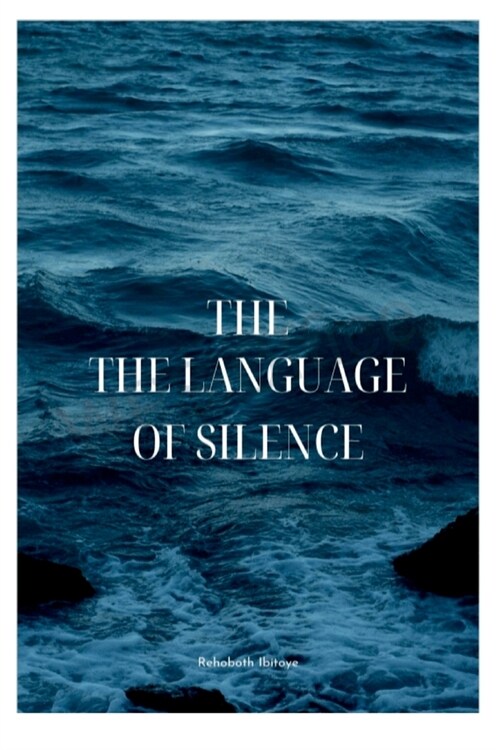 The Language of Silence (Paperback)