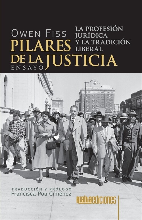 Pilares de la justicia: La profesi? jur?ica y la tradici? liberal (Paperback)