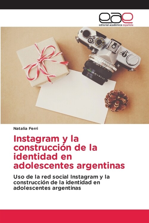Instagram y la construcci? de la identidad en adolescentes argentinas (Paperback)
