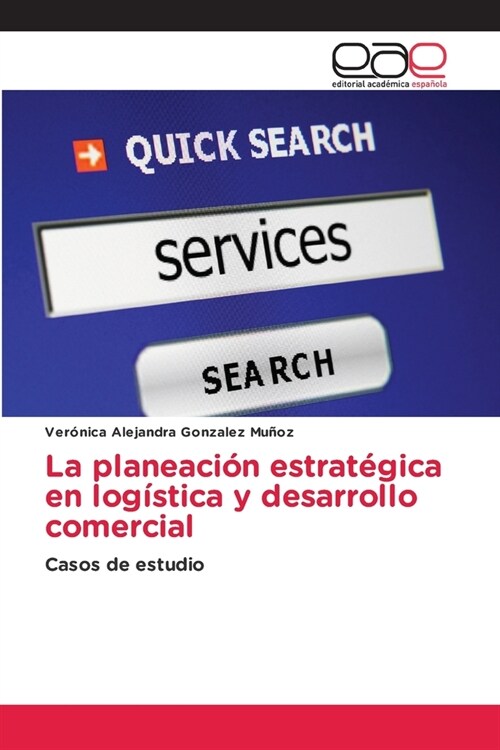 La planeaci? estrat?ica en log?tica y desarrollo comercial (Paperback)