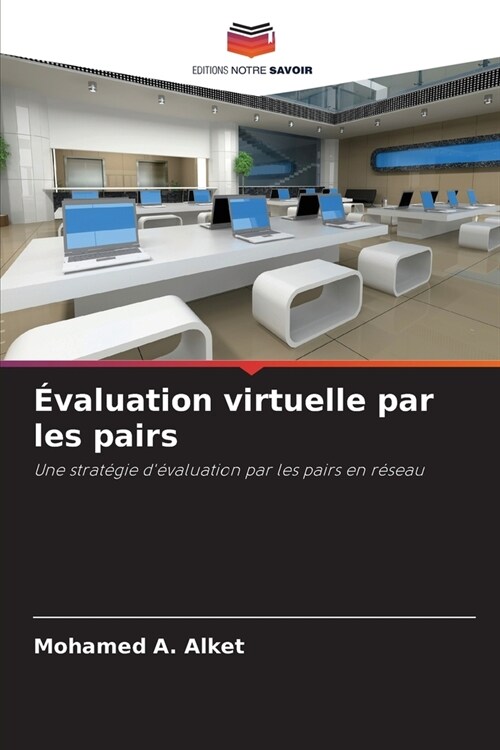 ?aluation virtuelle par les pairs (Paperback)