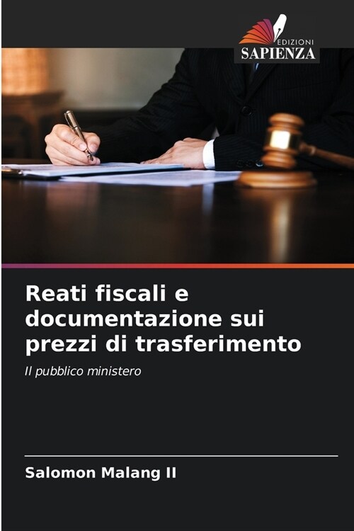 Reati fiscali e documentazione sui prezzi di trasferimento (Paperback)