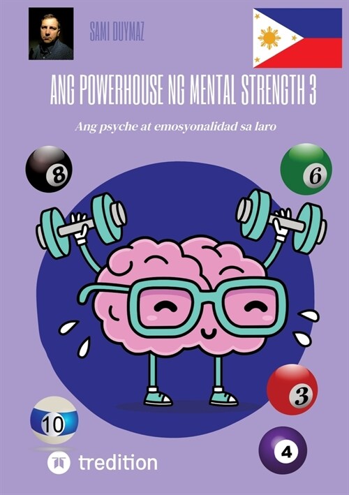 Ang powerhouse ng mental strength 3: Ang psyche at emosyonalidad sa laro (Paperback)