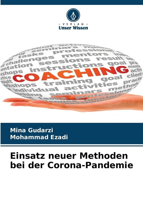 Einsatz neuer Methoden bei der Corona-Pandemie (Paperback)