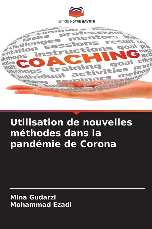 Utilisation de nouvelles m?hodes dans la pand?ie de Corona (Paperback)