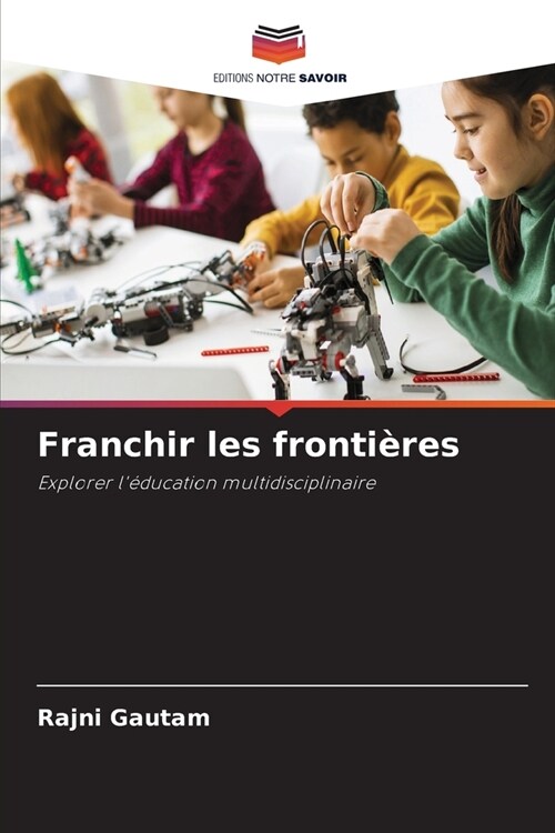 Franchir les fronti?es (Paperback)