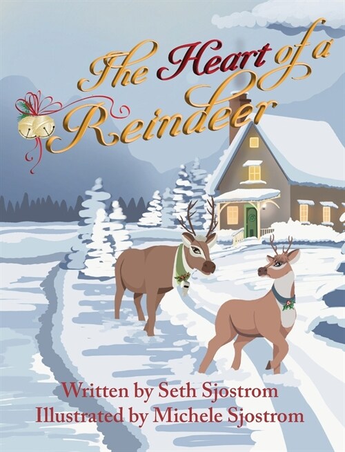 The Heart of a Reindeer (Hardcover)