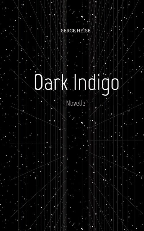 Dark Indigo (Kriminalroman): Novelle (Paperback)