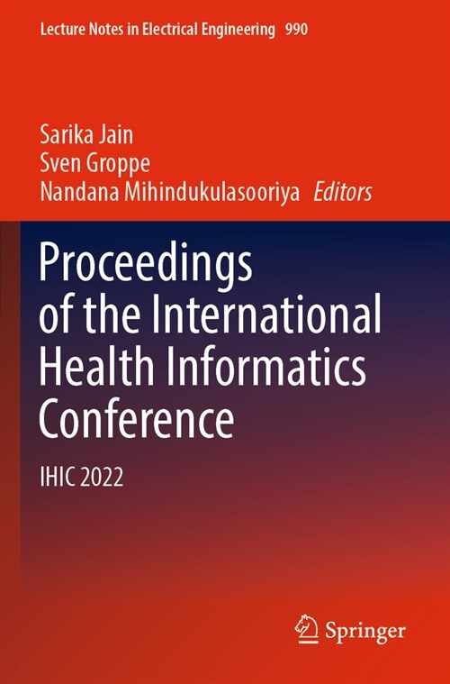 Proceedings of the International Health Informatics Conference: Ihic 2022 (Paperback, 2023)