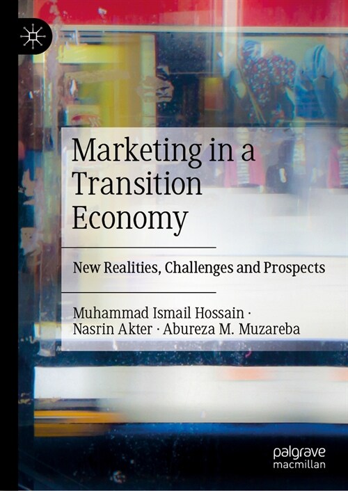 Marketing in a Transition Economy: New Realities, Challenges and Prospects (Hardcover, 2024)