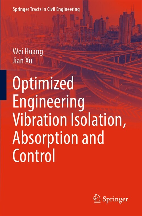 Optimized Engineering Vibration Isolation, Absorption and Control (Paperback, 2023)