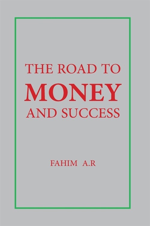 The Road to Money and success (Paperback)