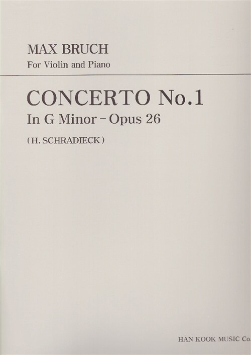 브루흐 바이올린 협주곡 1번 Op.26 (사단조)