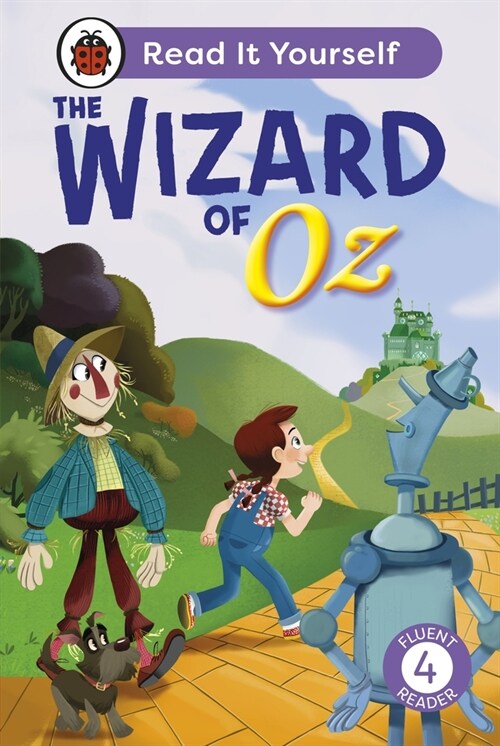The Wizard of Oz: Read It Yourself - Level 4 Fluent Reader (Hardcover)